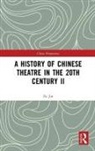 Fu Jin - History of Chinese Theatre in the 20th Century II
