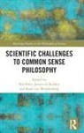 Rik (Vu University Amsterdam Peels, Rik De Ridder Peels, Jeroen de Ridder, Rik Peels, Peels Rik, René van Woudenberg... - Scientific Challenges to Common Sense Philosophy