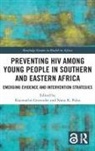 Kaymarlin (University of Kwazulu-Natal Govender, Kaymarlin Govender, Nana Poku, Nana K. Poku - Preventing Hiv Among Young People in Southern and Eastern Africa