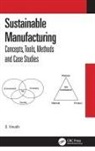 S. Vinodh, S. (National Institute of Technology Vinodh, Vinodh S. - Sustainable Manufacturing