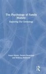 Susan Moore, Susan (Swinburne University of Technology) Moore, Rebecca Robinson, Doreen Rosenthal - Psychology of Family History