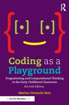 Marina Umaschi Bers, Bers Marina Umaschi - Coding As a Playground