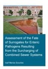 Iosif Marios Scoullos - Assessment of the Fate of Surrogates for Enteric Pathogens Resulting