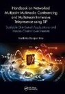 Radhika Ranjan Roy, Radhika (United States Army Research L Ranjan Roy - Handbook on Networked Multipoint Multimedia Conferencing Multistream