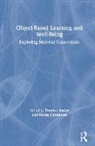 Thomas (University College London Kador, Thomas Chatterjee Kador, Helen Chatterjee, Thomas Kador, Kador Thomas - Object-Based Learning and Well-Being