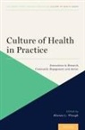 Alonzo L. Plough, Alonzo L. (Chief Science Officer and Vice Plough - Culture of Health in Practice