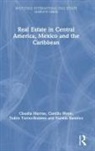 Claudia Murray, Claudia (University of Reading Murray, Murray Claudia, Yazmin Ramirez, Yadira Torres-Romero, Camilla Ween... - Real Estate in Central America, Mexico and the Caribbean