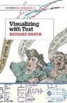 Richard Brath, Brath Richard - Visualizing With Text