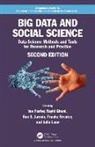 Ian (University of Chicago Foster, Ian Foster, Foster Ian, Rayid Ghani, Ghani Rayid, Ron S Jarmin... - Big Data and Social Science