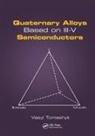 Vasyl Tomashyk - Quaternary Alloys Based on Iii-V Semiconductors