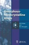 A M Glezer, A. M. Glezer, A.M. Glezer, A.m. (I.p. Bardin State Science Research I Glezer, A.m. Shurygina Glezer, N a Shurygina... - Amorphous-Nanocrystalline Alloys