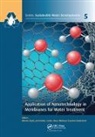 Alberto (Institute on Membrane Technology Figoli, Alberto Hoinkis Figoli, Sacide Alsoy Altinkaya, Altinkaya Sacide Alsoy, Jochen Bundschuh, Bundschuh Jochen... - Application of Nanotechnology in Membranes for Water Treatment