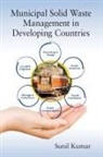 Sunil Kumar, Kumar Sunil - Municipal Solid Waste Management in Developing Countries