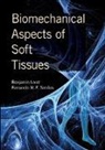Benjamin Loret, Benjamin (Universite De Grenoble Loret, Benjamin Simoes Loret, Loret Benjamin, Fernando Manuel Fernandes Simoes, Simoes Fernando Manuel Fernandes - Biomechanical Aspects of Soft Tissues