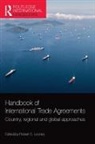 Robert E. Looney, Robert E. Looney, Looney Robert E. - Handbook of International Trade Agreements