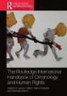 Leanne Fishwick Weber, Elaine Fishwick, Fishwick Elaine, Marinella Marmo, Marmo Marinella, Leanne Weber... - Routledge International Handbook of Criminology and Human Rights