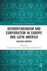 Antonio (University of Lisbon Costa Pinto, António Costa Pinto, Federico Finchelstein - Authoritarianism and Corporatism in Europe and Latin America