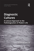 Svend Brinkmann, Brinkmann Svend - Diagnostic Cultures