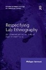 Philippe Sormani, Sormani Philippe - Respecifying Lab Ethnography