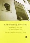 Ruth Glynn,  Glynn Ruth - Remembering Aldo Moro - The Cultural Legacy of the 1978 Kidnapping and Murder