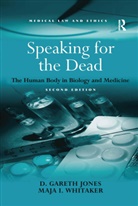 D Gareth Jones, D. Gareth Jones, D. Gareth Whitaker Jones, Jones D. Gareth, Maja I Whitaker, Maja I. Whitaker... - Speaking for the Dead