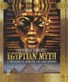 Ann Kramer, Kramer Ann - Egyptian Myth: A Treasury of Legends, Art, and History
