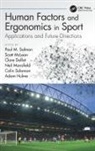Paul M. (University of the Sunshine Coast Salmon, Clare Dallat, Adam Hulme, Neil Mansfield, Scott Mclean, Paul M Salmon... - Human Factors and Ergonomics in Sport
