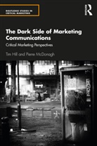 Tim Hill, Tim (University of Bath Hill, Pierre McDonagh - Dark Side of Marketing Communications
