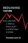 Richard Jean So, So Richard Jean - Redlining Culture