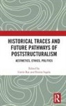 Gavin Ingala Rae, Emma Ingala, Ingala Emma, Gavin Rae - Historical Traces and Future Pathways of Poststructuralism