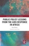 Fred Eboko - Public Policy Lessons From the Aids Response in Africa