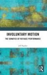Jeff Kaplan - Involuntary Motion