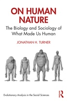 Jonathan H Turner, Jonathan H. Turner - On Human Nature