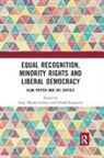 Sergi (Ku Leuven Morales-Galvez, Sergi Stojanovic Morales-Galvez, Sergi Morales-Gálvez, Nenad Stojanovi¿, Nenad Stojanovic, Nenad Stojanović - Equal Recognition, Minority Rights and Liberal Democracy
