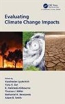 Vyacheslav (Center for Environmental Sc Lyubchich, Yulia Gel, K. Halimeda Kilbourne, Vyacheslav Lyubchich, Thomas James Miller, Nathaniel K. Newlands... - Evaluating Climate Change Impacts