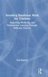 Jean Hopman - Surviving Emotional Work for Teachers
