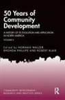 Norman (Northern Illinois University Walzer, Robert Blair, Rhonda Phillips, Phillips Rhonda, Norman Walzer, Walzer Norman - 50 Years of Community Development Vol II