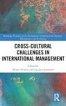 Bruno Jaussaud Amann, Bruno Amann, Amann Bruno, Jacques Jaussaud, Jaussaud Jacques - Cross-Cultural Challenges in International Management