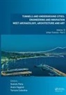 Daniele (Politecnico DI Torino Peila, Tarcisio Celestino, Celestino Tarcisio, Daniele Peila, Giulia Viggiani, Viggiani Giulia - Tunnels Underground Cities: Engineering Innovation Meet Archaeology,
