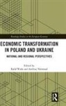 Rafa Nowosad Wisa, Rafal Nowosad Wisla, Andrzej Nowosad, Rafa&iquest; Wis&iquest;a, Rafal Wisla, Rafał Wisła - Economic Transformation in Poland and Ukraine
