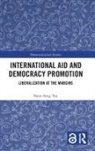 Bann Seng Tan, Bann Seng (Ashoka University Tan - International Aid and Democracy Promotion