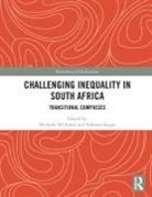 Michelle Satgar Williams, Vishwas Satgar, Satgar Vishwas, Michelle Williams, Williams Michelle - Challenging Inequality in South Africa
