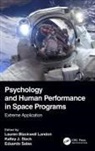 Lauren Blackwell Slack Landon, Lauren Blackwell Landon, Eduardo Salas, Kelley J. Slack - Psychology and Human Performance in Space Programs