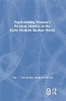 Jeremy Andrews Roe, Jean Andrews, Jeremy Roe, Roe Jeremy - Representing Womens Political Identity in the Early Modern Iberian