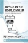 Cecile (Inra Technologie Laitiere Le Floch-Fouere, Romain Jeantet, Luca Lanotte, Cécile Le Floch-Fouéré, Pierre Schuck, Gaëlle Tanguy - Drying in the Dairy Industry