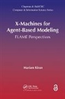 Mariam Kiran, Kiran Mariam - X-Machines for Agent-Based Modeling