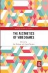 Jon Tavinor Robson, Jon Robson, Robson Jon, Grant Tavinor, Tavinor Grant - Aesthetics of Videogames