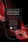 Thomas F. George, George Thomas F., Wolfgang Hübner, Georgios Lefkidis, Mitsuko Murakami, Guo-ping Zhang... - Introduction to Ultrafast Phenomena
