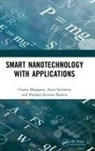 Cherry Bhargava, Amit Sachdeva, Amit (Lovely Professional University Sachdeva, Pradeep Kumar Sharma - Smart Nanotechnology With Applications