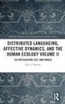 Paul J. Thibault, Paul J. (University of Agder Thibault, Thibault Paul J. - DISTRIBUTED LANGUAGING AFFECTIVE